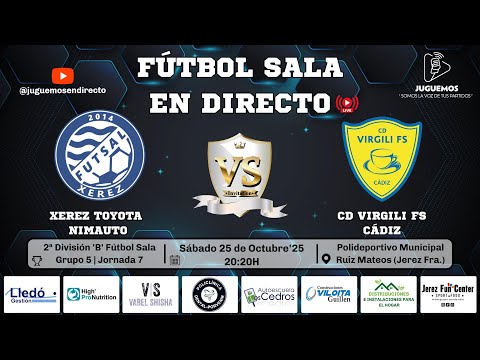 🏆 7ª Jornada | 2ª División 'B' Fútbol Sala Gr.5 | Xerez Toyota Nimauto vs CD Virgili Fs | 25-10-25.
