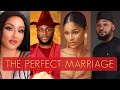 The Perfect Marriage (Latest Nollywood Movie)