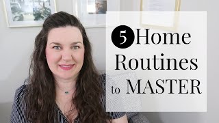 5 Home Routines to Master