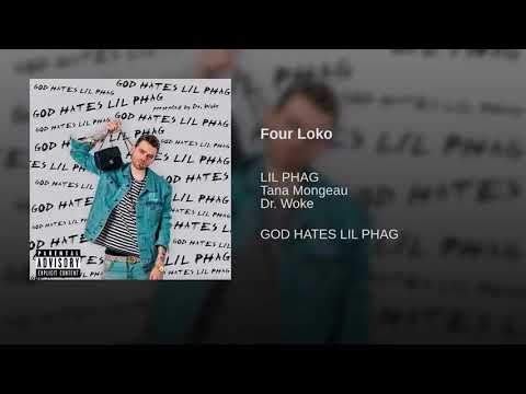 LIL PHAG - Four Loko (ft Tana Mongeau & Dr. Woke) (Official Audio)