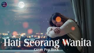 Download lagu Hati Seorang Wanita – Cover Pop Rock 🤍 | Fan Made AIVO mp3