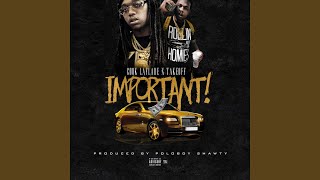 Important (feat. Takeoff)
