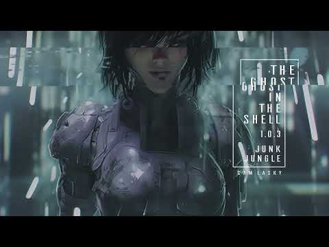 Cam Lasky - Fuchikoma (Original Mix) | THE GHOST IN THE SHELL 1.0.3 JUNK JUNGLE