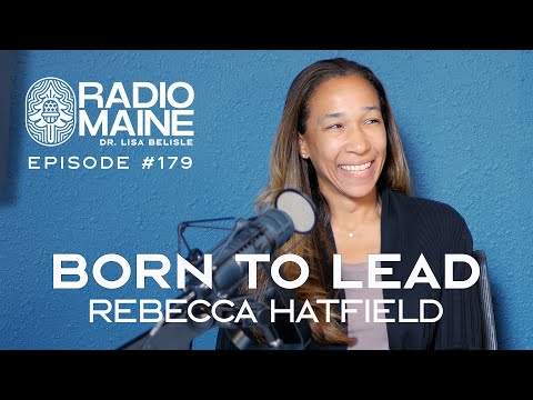 Radio Maine: Born to Lead: Rebecca Hatfield