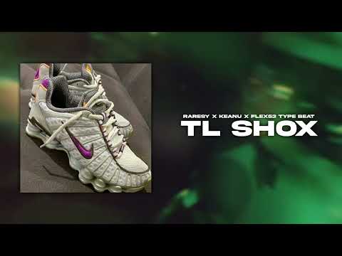 [FREE] RARESY x KEANU x Flex53 Type Beat "TL SHOX"