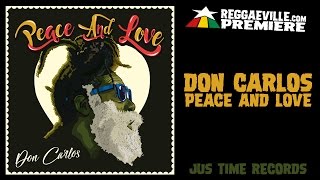 Don Carlos - Peace and Love [Official Audio 2017] #WorldPremiere