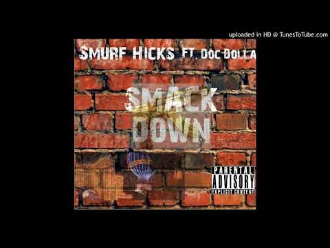 Smack Down ft. Doc Dolla