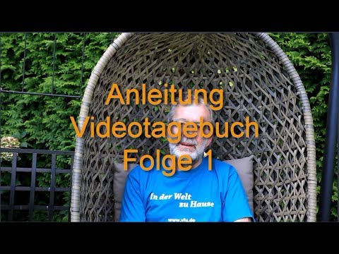 Anleitung zum Videotagebuch Teil 1