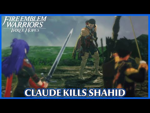 Claude kills his brother Shahid - Fire Emblem Warriors Three Hopes