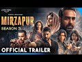 MIRZAPUR Season 3 - Final Trailer | Pankaj Tripathi | Ali Fazal | Divyenndu | Shweta Tripathi