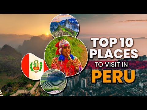 Top 10 Amazing Places to Visit In Peru 2024 | Things to do in Peru Travel Guide | WanderlustTTW