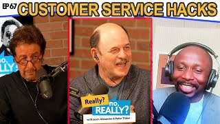Customer Service Hacks | Really? no, Really?
