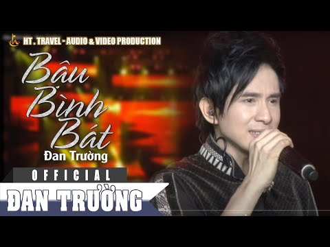 Bậu bình bát - Đan Trường