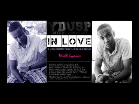 Yung Didio feat. Swizz'Hood - In love (with lyrics)