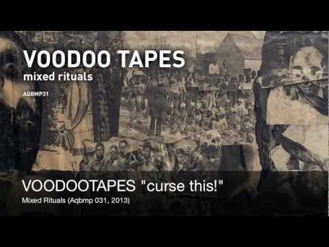 VOODOO TAPES - curse this!