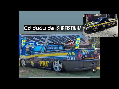 CD SURFISTINHA DO DUDU.  (SAVEIRO DA PRF)