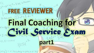 Reviewer: Final Coaching for Civil Service Exam August 2019 part1