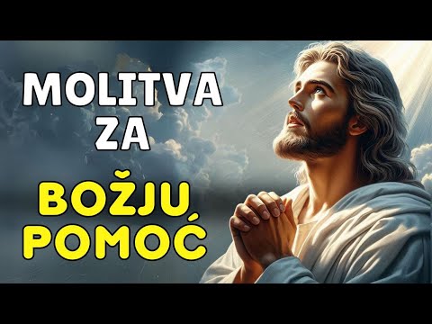 MOLITVA ZA BOŽJU POMOĆ – Bože, molim te za zdravlje, posao i ljubav