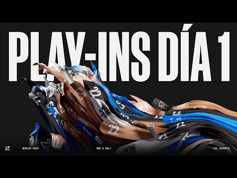 [ESP] #Worlds2022 | Play-Ins: Grupos Día 1 | League of Legends