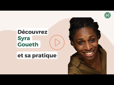 Présentation Syra GOUETH