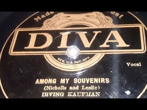 Irving Kaufman - Among My Souvenirs (1928)
