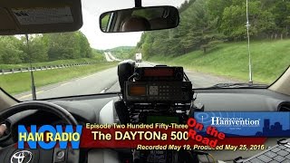 HRN 253: DAYTONa 500 (On the Road) on HamRadioNow