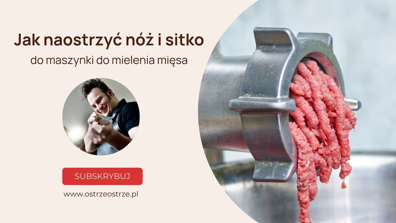 Jak naostrzyć nóż i sitko do maszynki do mielenia mięsa | część 1