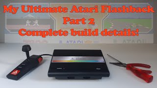 My Ultimate Atari Flashback, part 2: Complete build details