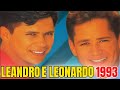 LEANDRO E LEONARDO AS MELHORES DE 1993