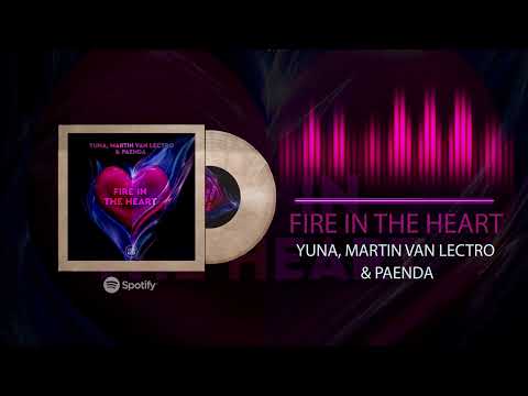 YUNA, Martin Van Lectro & PAENDA - Fire in the Heart