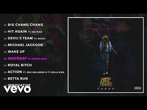 Nef The Pharaoh - Saydaat (Audio) ft. Philthy Rich