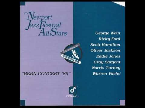 The Newport ̲J̲a̲zz F̲e̲s̲t̲i̲v̲a̲l All-̲S̲t̲a̲r̲s̲, – "̲B̲e̲r̲n C̲o̲n̲c̲e̲r̲t '̲198̲9̲"̲