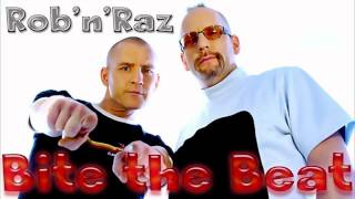 Rob'n'Raz / Bite the Beat
