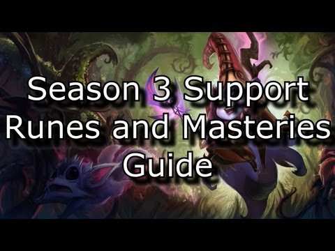 (Out of Date) Season 3 Support Runes and Masteries Guide | League of Legends LoL Support Guide