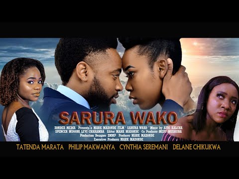 Sarura Wako full movie - New Zimbabwean film 2021.