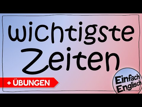 English: the most important tenses at a glance | Simply English