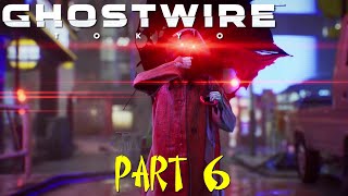 Ghostwire Tokyo Gameplay - Chapter 3: Connection Part 2 (PS5)