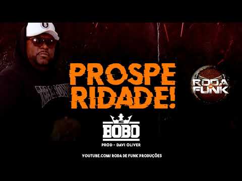 Mc Bobô - PROSPERIDADE (Prod. Davi Oliver)