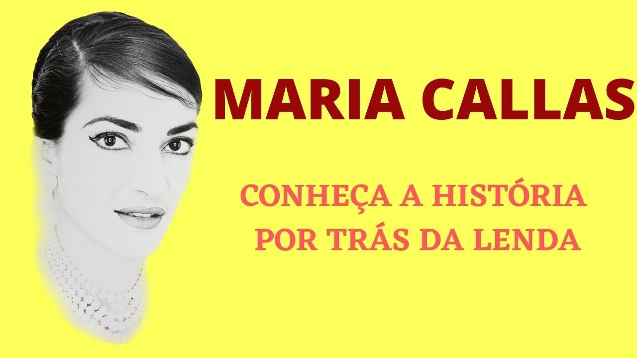 Maria Callas. A história de uma das maiores sopranos e artistas de todos os tempos