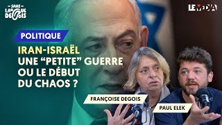 IRAN-ISRAËL : UNE PETITE GUERRE OU LE DÉBUT DU CHAOS ?