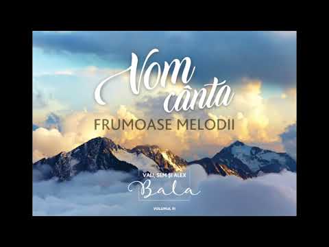Vali, Sem & Beatrice și Alex Bala | Ne-a spus că o să vină