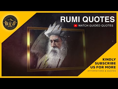 Rumi Quotes - Famous 50 Life Changing Quotes | Powerful Life Poetry | Divine Guided Quotes