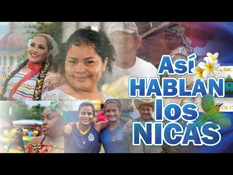 Así HABLAN los NICAS / Nuestra Jerga