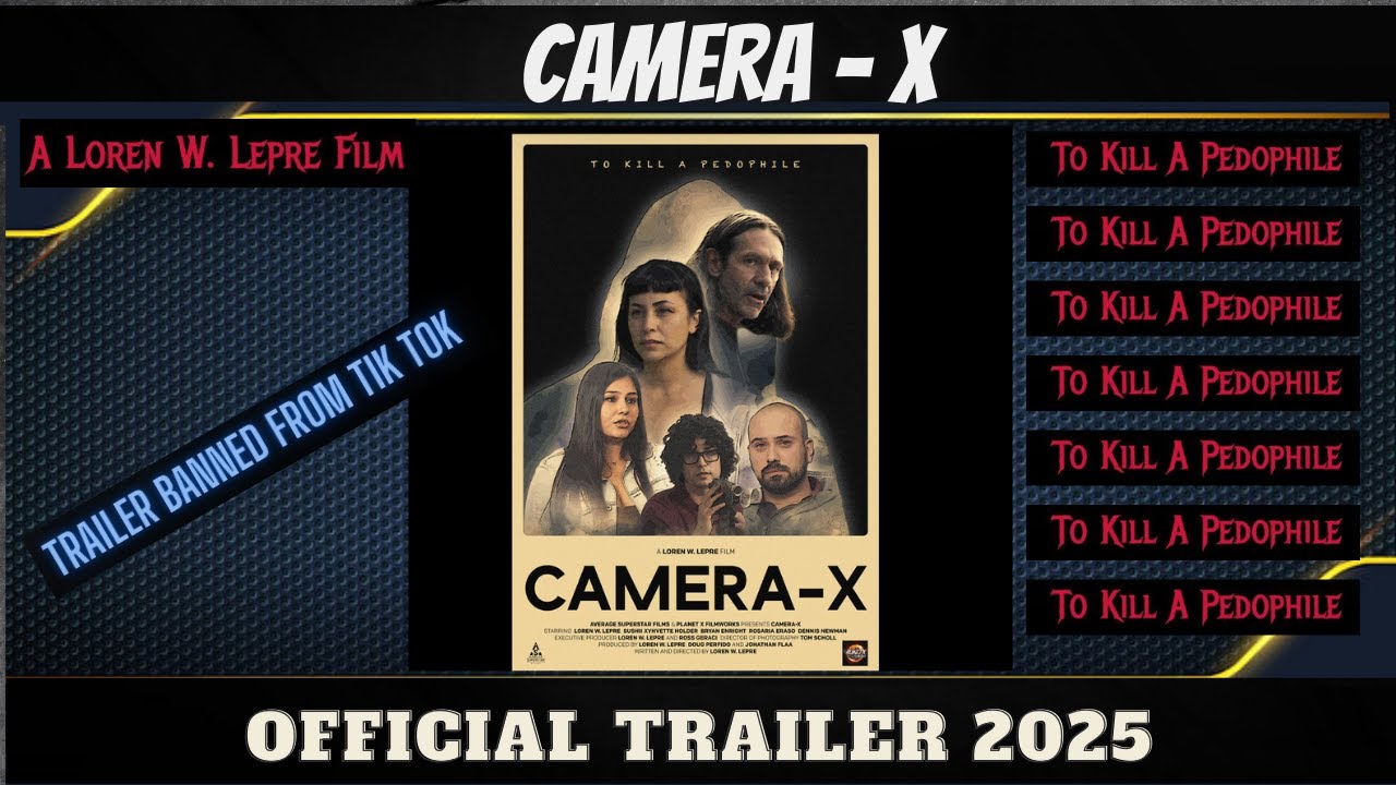Camera- X (To K*** A Pedophile) 'Official Trailer 2025'