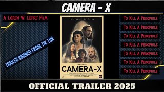 Camera- X (To K*** A Pedophile) 'Official Trailer 2025'