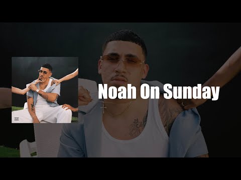 Elijah The Boy - Noah On Sunday (Official Lyric Video)