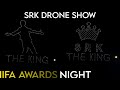 SHAHRUKH KHAN DRONE SHOW IIFA 2025 AWARDS JAIPUR SHAHRUKH KHAN ENTRY IN IIFA JAIPUR