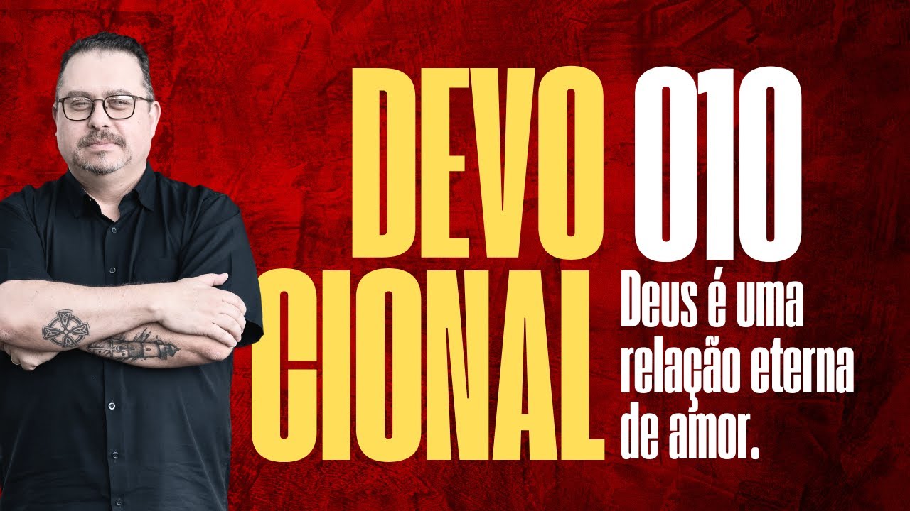 DIA 010. Devocional: DEUS É RELACIONAL