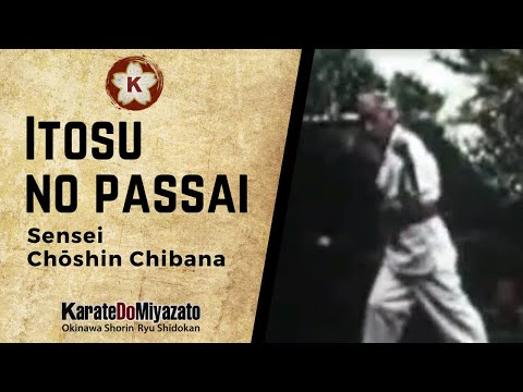 Sensei Chōshin Chibana | Kata Itosu no Passai - KarateDoMiyazato