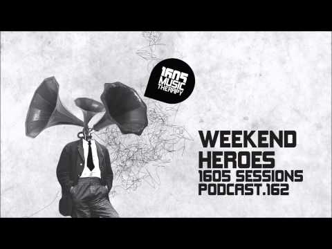1605 Podcast 162 with Weekend Heroes